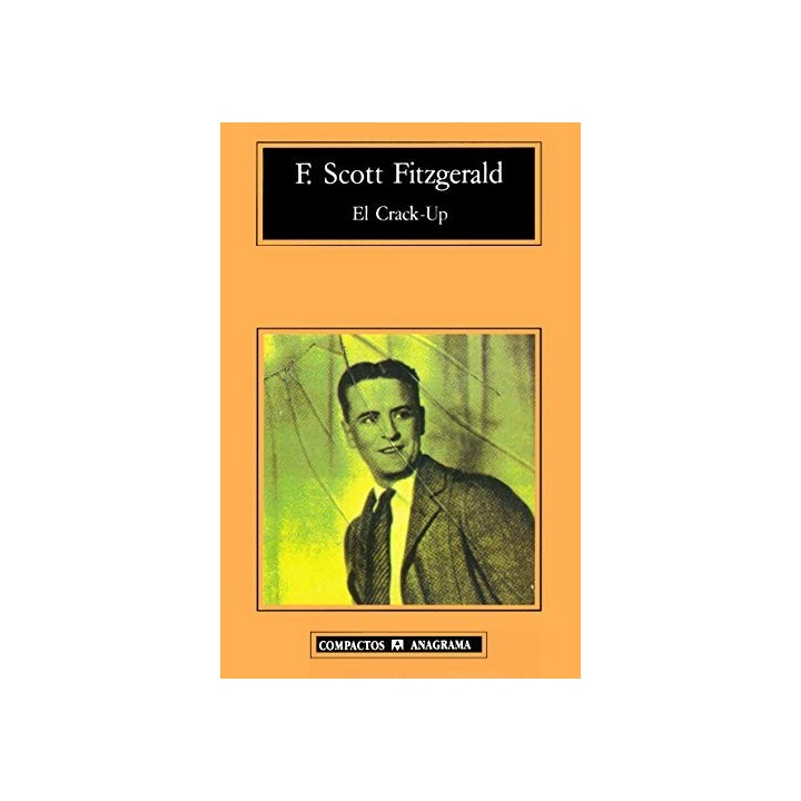 El Crack Up - Francis Scott Fitzgerald